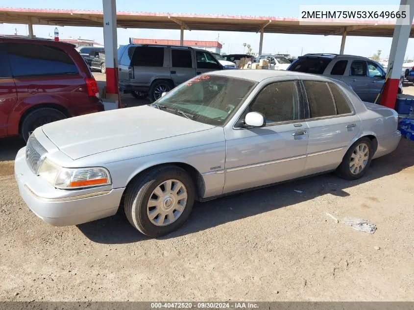 2003 Mercury Grand Marquis Ls VIN: 2MEHM75W53X649665 Lot: 40472520