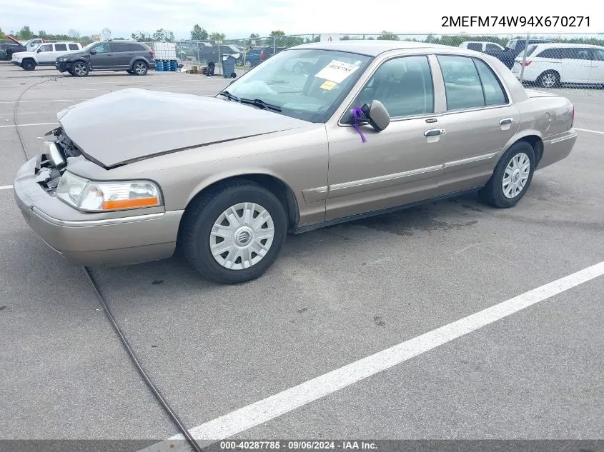 2004 Mercury Grand Marquis Gs VIN: 2MEFM74W94X670271 Lot: 40287785