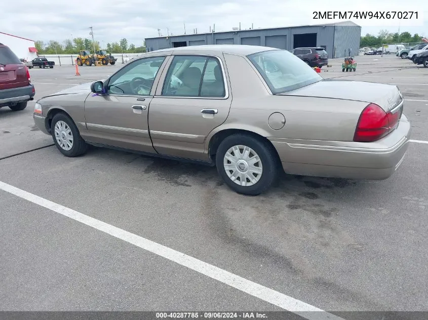 2004 Mercury Grand Marquis Gs VIN: 2MEFM74W94X670271 Lot: 40287785