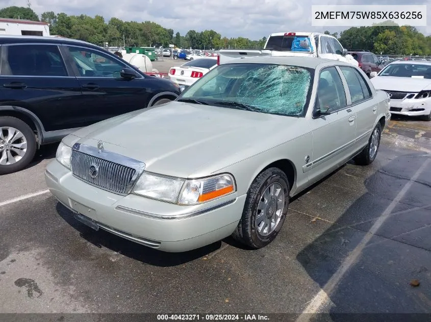 2005 Mercury Grand Marquis Ls/Lse VIN: 2MEFM75W85X636256 Lot: 40423271