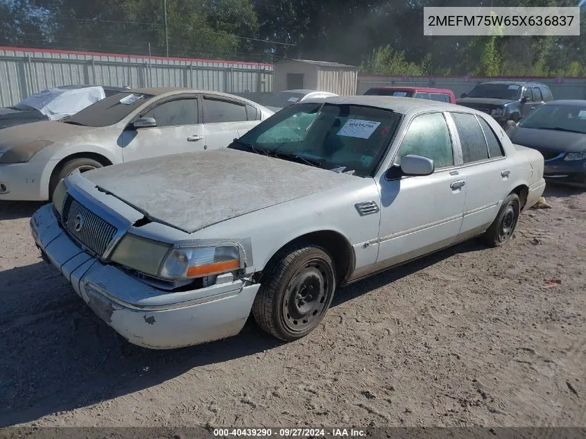 2005 Mercury Grand Marquis Ls/Lse VIN: 2MEFM75W65X636837 Lot: 40439290