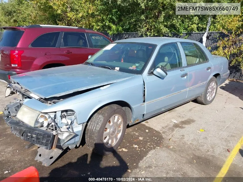 2005 Mercury Grand Marquis Ls/Lse VIN: 2MEFM75W85X660749 Lot: 40475170