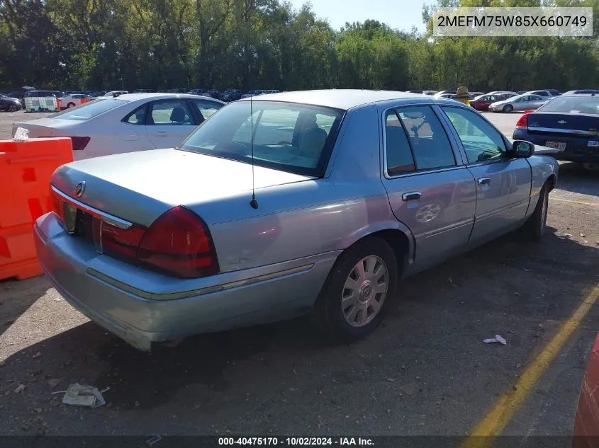 2005 Mercury Grand Marquis Ls/Lse VIN: 2MEFM75W85X660749 Lot: 40475170