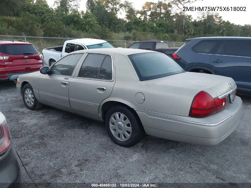 2005 Mercury Grand Marquis VIN: 2MEHM75W75X618002 Lot: 40495102