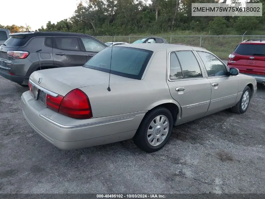 2005 Mercury Grand Marquis VIN: 2MEHM75W75X618002 Lot: 40495102