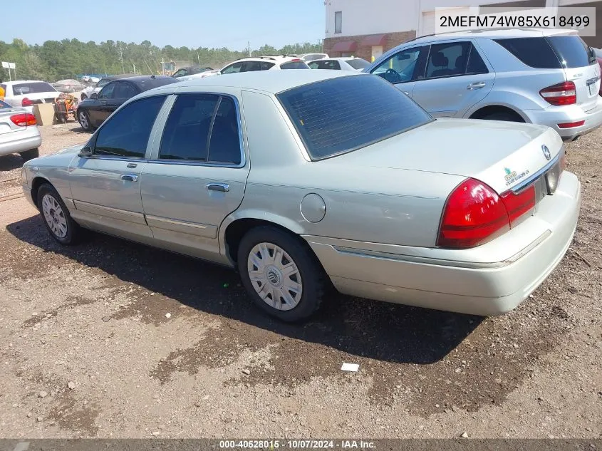 2005 Mercury Grand Marquis Gs VIN: 2MEFM74W85X618499 Lot: 40528015