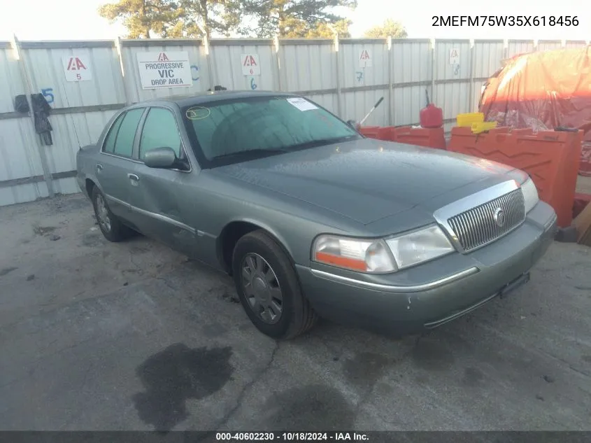 2005 Mercury Grand Marquis Ls/Lse VIN: 2MEFM75W35X618456 Lot: 40602230