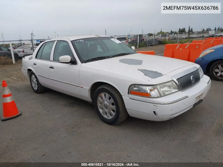 2005 Mercury Grand Marquis Ls/Lse VIN: 2MEFM75W45X636786 Lot: 40610521