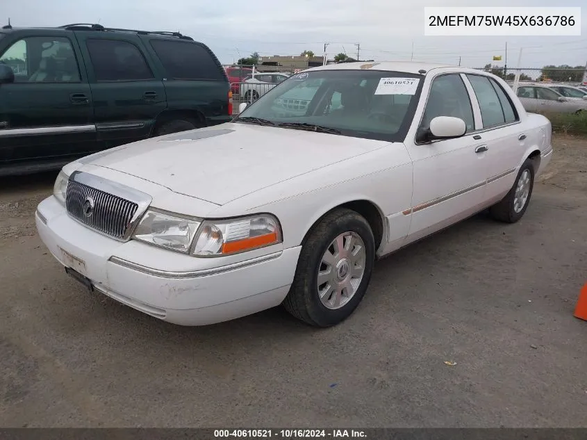 2005 Mercury Grand Marquis Ls/Lse VIN: 2MEFM75W45X636786 Lot: 40610521