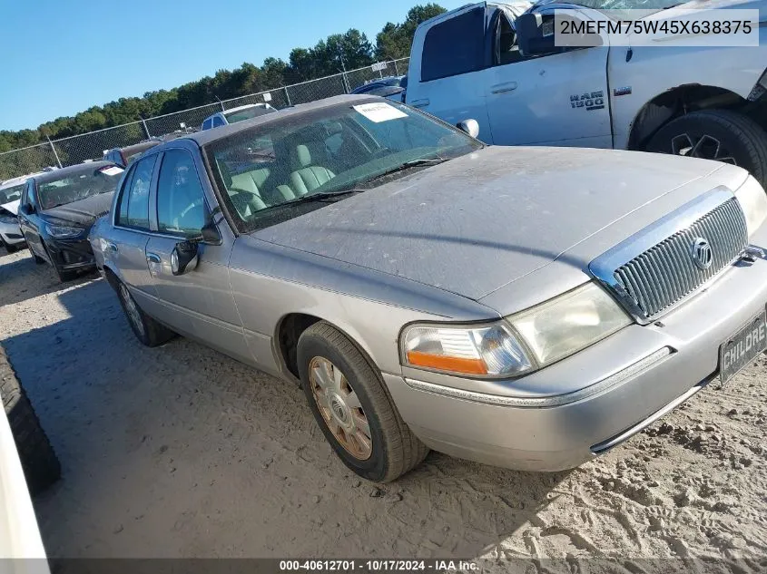 2005 Mercury Grand Marquis Ls/Lse VIN: 2MEFM75W45X638375 Lot: 40612701