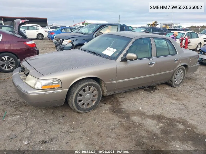 2005 Mercury Grand Marquis Ls/Lse VIN: 2MEHM75W55X636062 Lot: 40682339