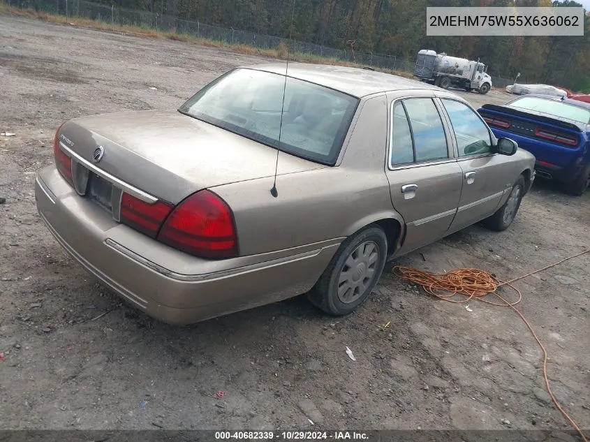 2005 Mercury Grand Marquis Ls/Lse VIN: 2MEHM75W55X636062 Lot: 40682339