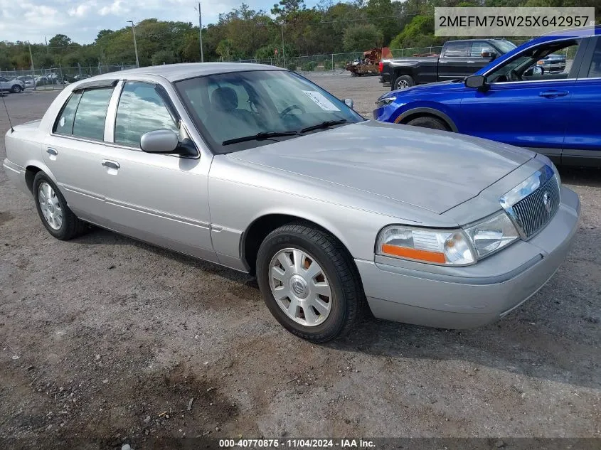 2005 Mercury Grand Marquis Ls/Lse VIN: 2MEFM75W25X642957 Lot: 40770875