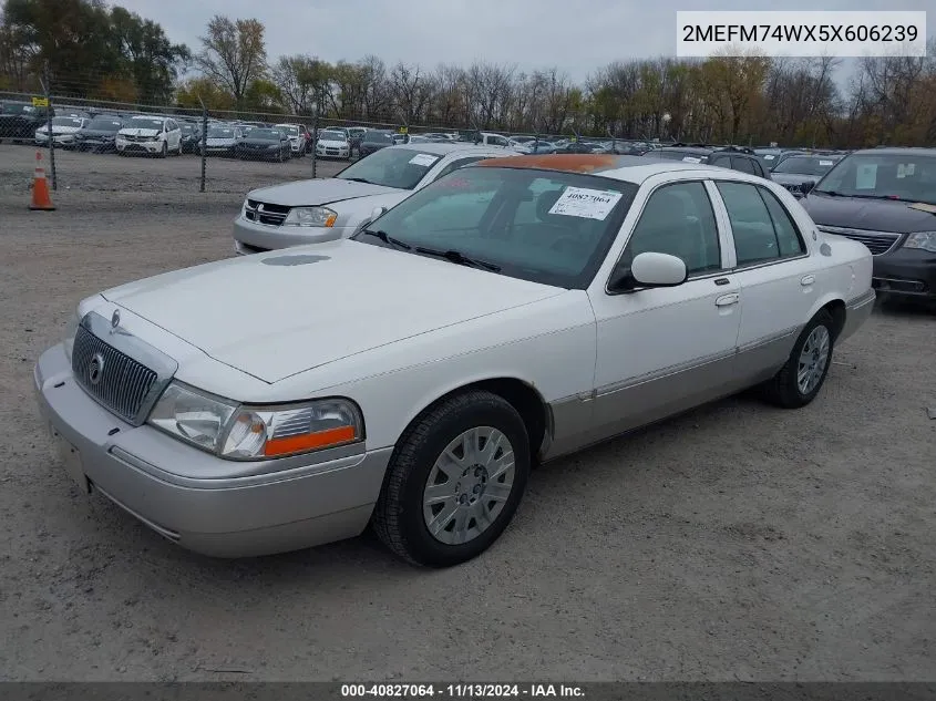 2005 Mercury Grand Marquis Gs VIN: 2MEFM74WX5X606239 Lot: 40827064