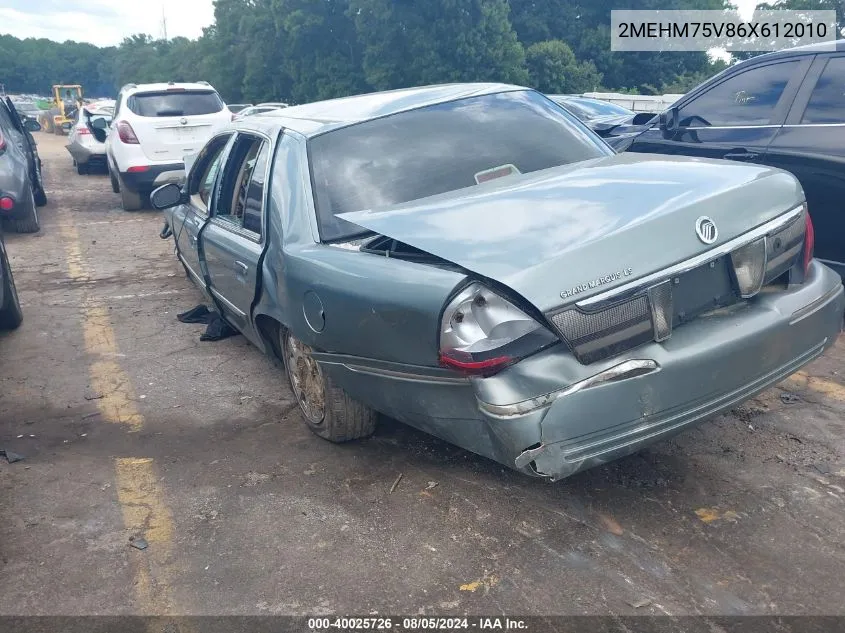 2006 Mercury Grand Marquis Ls VIN: 2MEHM75V86X612010 Lot: 40025726