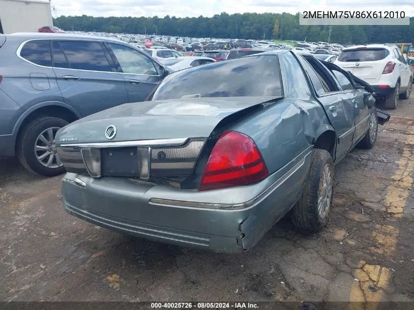 2006 Mercury Grand Marquis Ls VIN: 2MEHM75V86X612010 Lot: 40025726