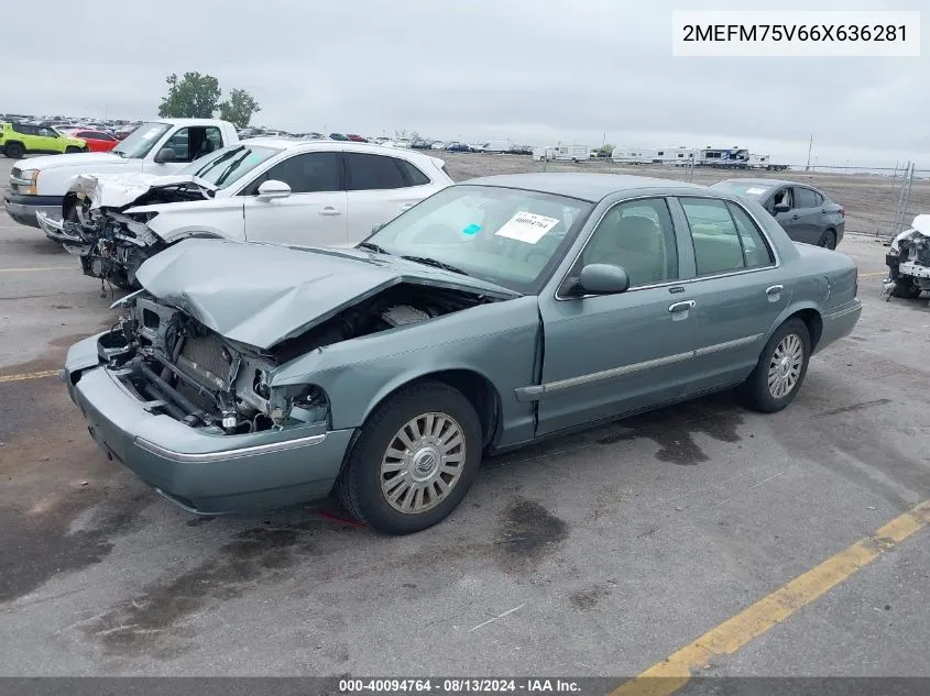 2006 Mercury Grand Marquis Ls VIN: 2MEFM75V66X636281 Lot: 40094764