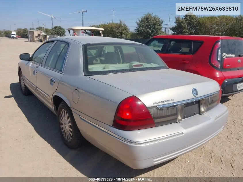 2006 Mercury Grand Marquis Ls VIN: 2MEFM75W26X633810 Lot: 40599529