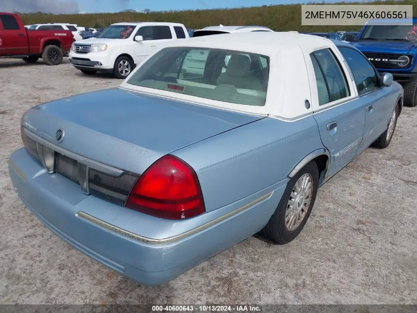 2006 Mercury Grand Marquis Ls VIN: 2MEHM75V46X606561 Lot: 40600643