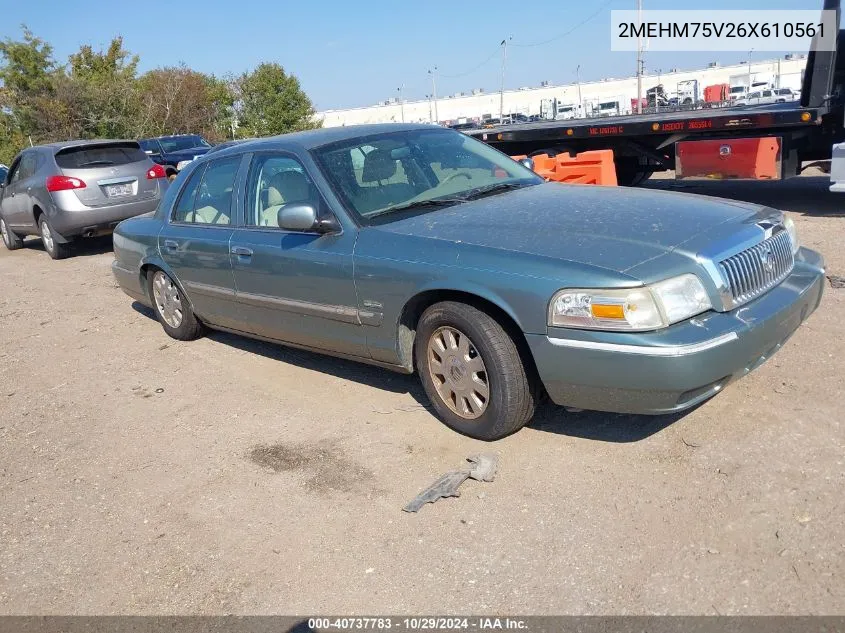 2006 Mercury Grand Marquis Ls VIN: 2MEHM75V26X610561 Lot: 40737783