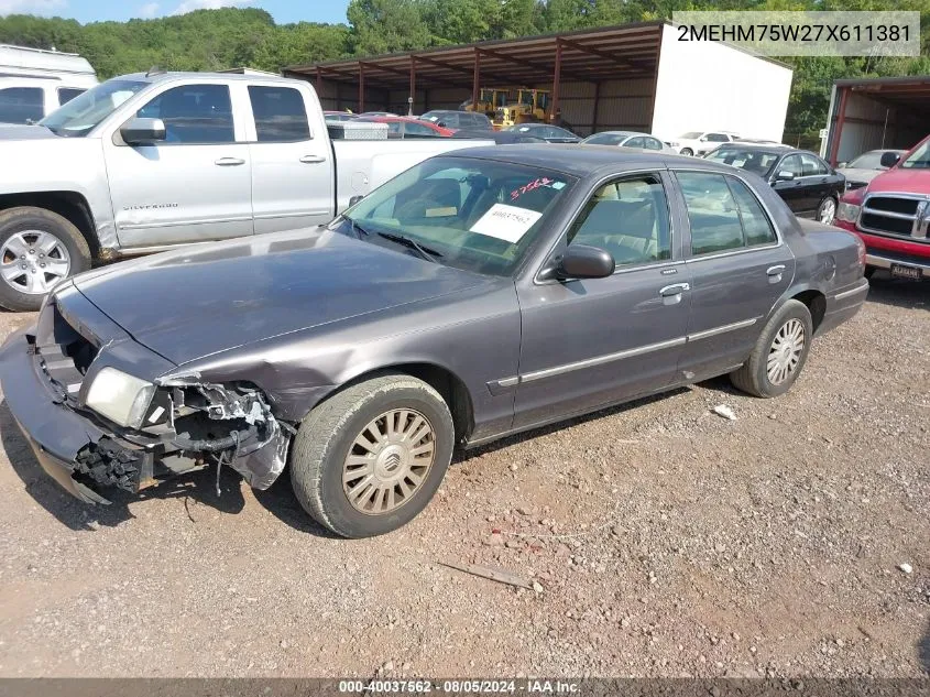 2007 Mercury Grand Marquis Ls VIN: 2MEHM75W27X611381 Lot: 40037562