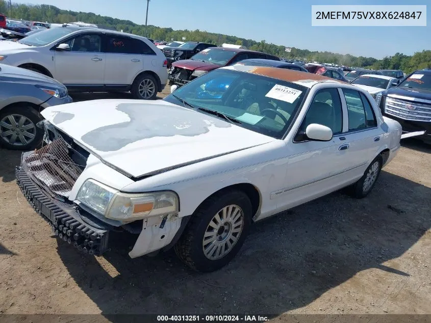 2008 Mercury Grand Marquis Ls VIN: 2MEFM75VX8X624847 Lot: 40313251