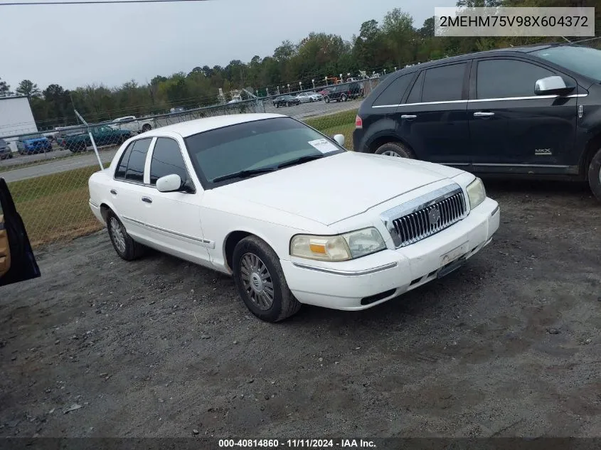 2008 Mercury Grand Marquis Ls VIN: 2MEHM75V98X604372 Lot: 40814860