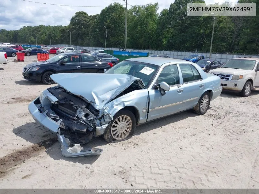 2009 Mercury Grand Marquis Ls (Fleet Only) VIN: 2MEHM75V39X624991 Lot: 40033517