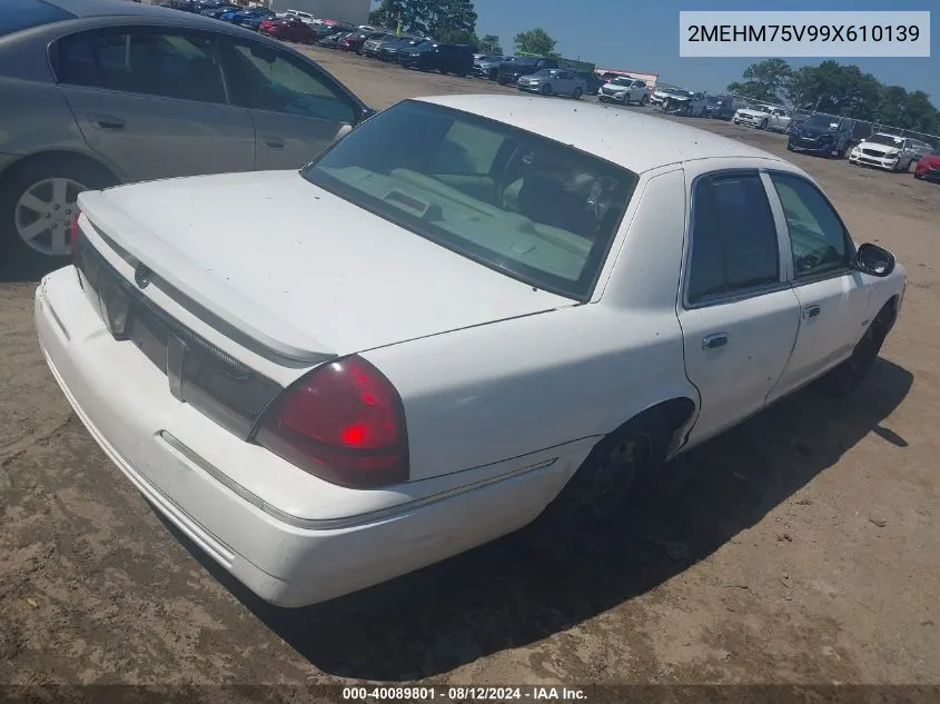 2009 Mercury Grand Marquis Ls (Fleet Only) VIN: 2MEHM75V99X610139 Lot: 40089801