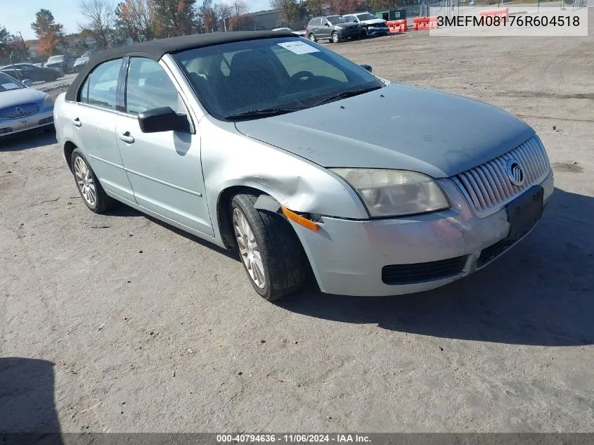 2006 Mercury Milan V6 Premier VIN: 3MEFM08176R604518 Lot: 40794636