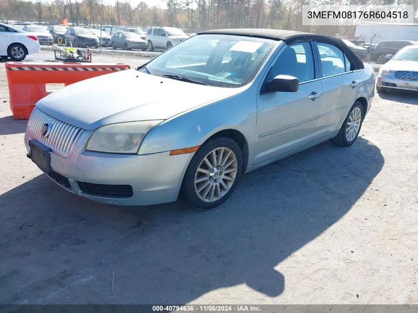 2006 Mercury Milan V6 Premier VIN: 3MEFM08176R604518 Lot: 40794636