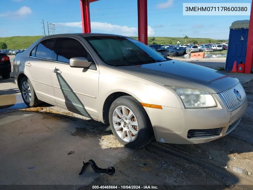 2007 Mercury Milan V6 VIN: 3MEHM07117R600380 Lot: 40465664