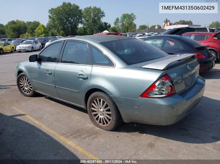 2005 Mercury Montego Premier VIN: 1MEFM43135G602429 Lot: 40297455