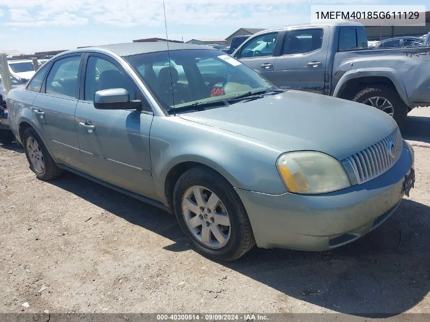 2005 Mercury Montego Luxury VIN: 1MEFM40185G611129 Lot: 40300514