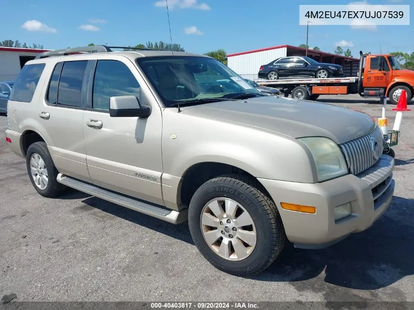 2007 Mercury Mountaineer VIN: 4M2EU47EX7UJ07539 Lot: 40403817