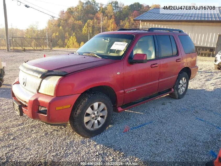 2007 Mercury Mountaineer VIN: 4M2EU47E87UJ16708 Lot: 40612453