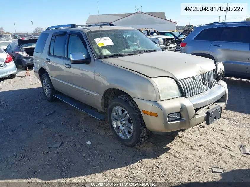 2007 Mercury Mountaineer Premier VIN: 4M2EU48817UJ07227 Lot: 40734015