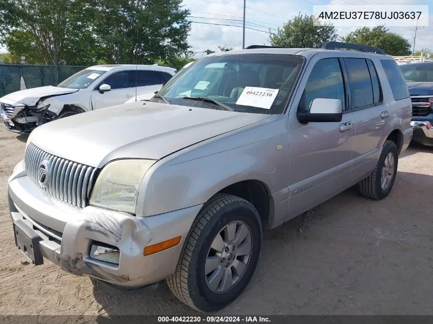 2008 Mercury Mountaineer Luxury VIN: 4M2EU37E78UJ03637 Lot: 40422230