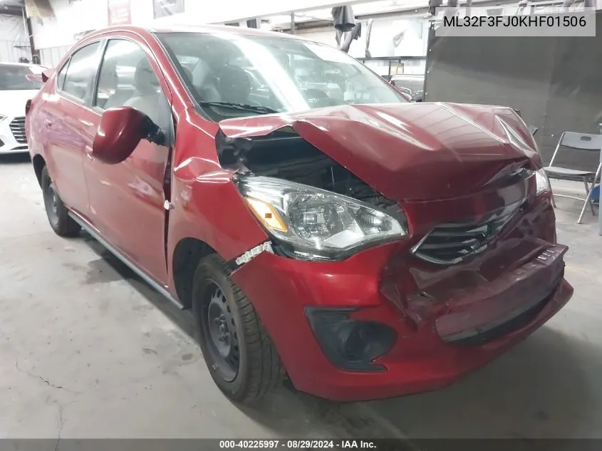 2019 Mitsubishi Mirage G4 Es/Rf VIN: ML32F3FJ0KHF01506 Lot: 40225997