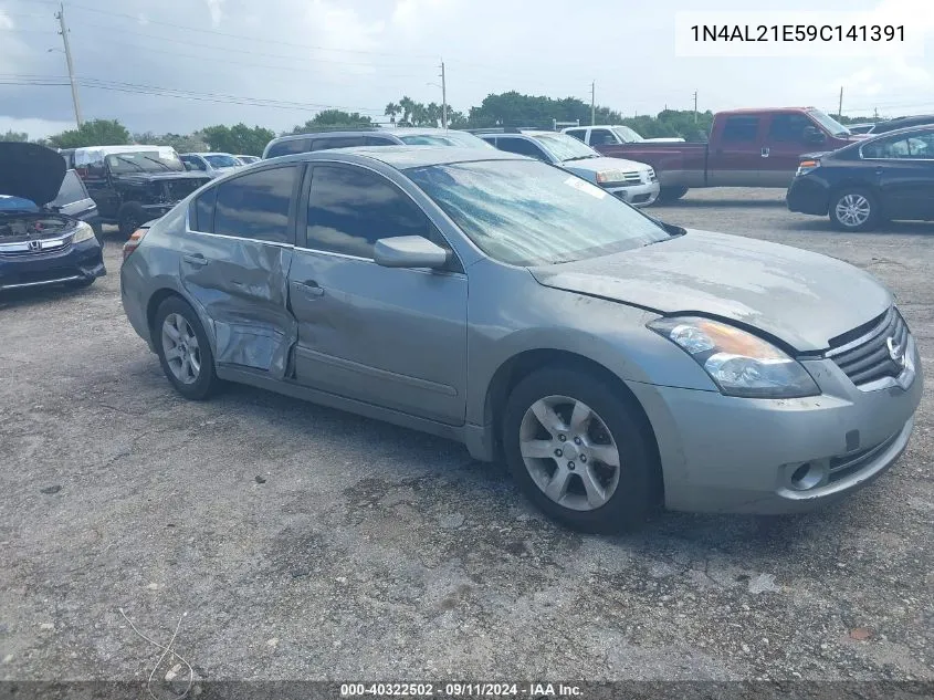 2009 Nissan Altima 2.5/2.5S VIN: 1N4AL21E59C141391 Lot: 40322502