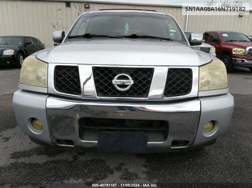 2006 Nissan Armada VIN: 5N1AA08A16N719182 Lot: 40791187