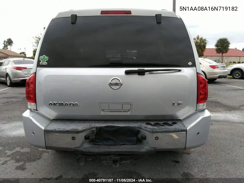 2006 Nissan Armada VIN: 5N1AA08A16N719182 Lot: 40791187