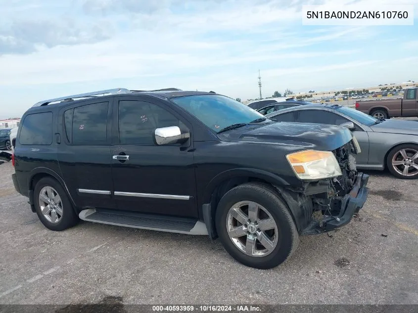 2010 Nissan Armada Platinum VIN: 5N1BA0ND2AN610760 Lot: 40593959