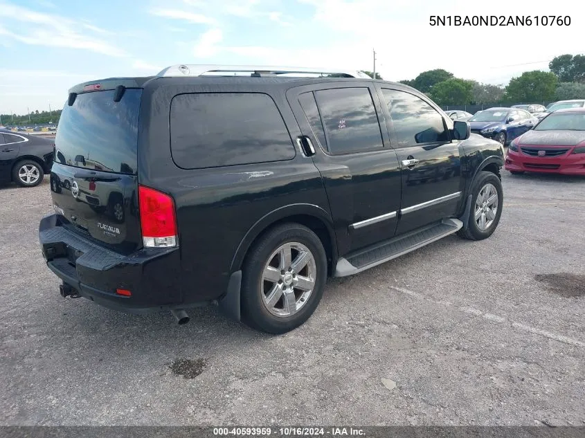 2010 Nissan Armada Platinum VIN: 5N1BA0ND2AN610760 Lot: 40593959