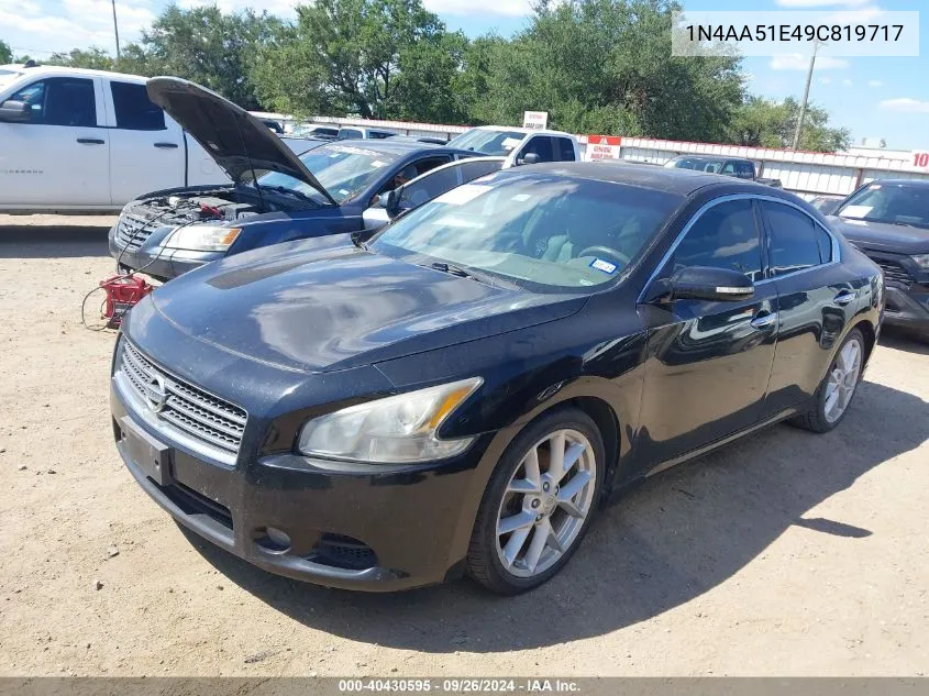 2009 Nissan Maxima 3.5 Sv VIN: 1N4AA51E49C819717 Lot: 40430595