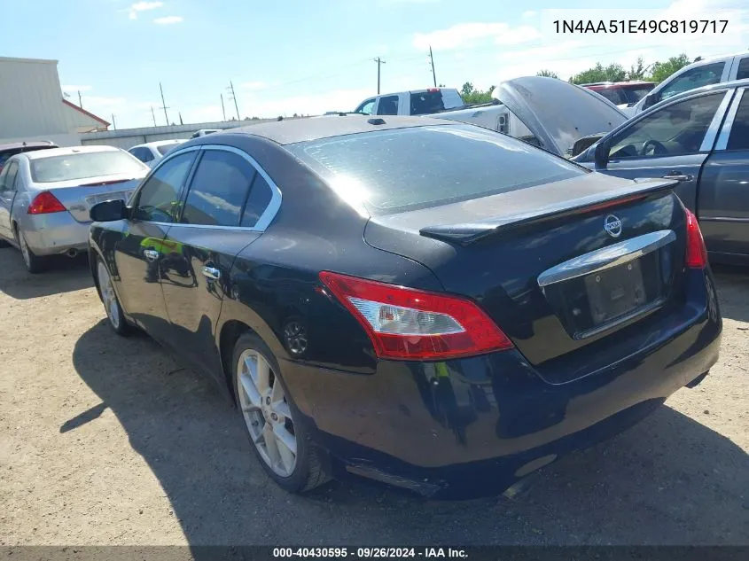 2009 Nissan Maxima 3.5 Sv VIN: 1N4AA51E49C819717 Lot: 40430595