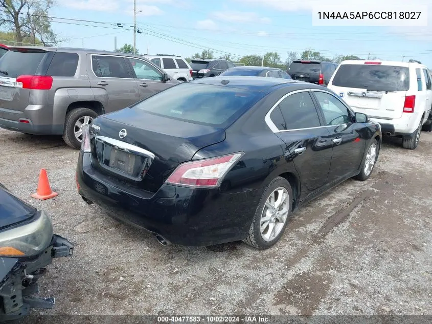 2012 Nissan Maxima S/Sv VIN: 1N4AA5AP6CC818027 Lot: 40477583