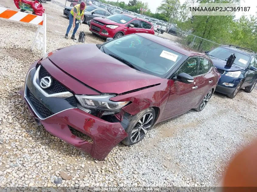 2018 Nissan Maxima 3.5 Platinum/3.5 S/3.5 Sl/3.5 Sr/3.5 Sv VIN: 1N4AA6AP2JC369187 Lot: 39418297