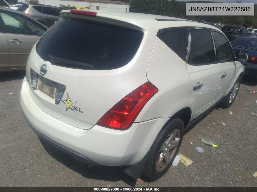 2004 Nissan Murano Sl VIN: JN8AZ08T24W222586 Lot: 40827396