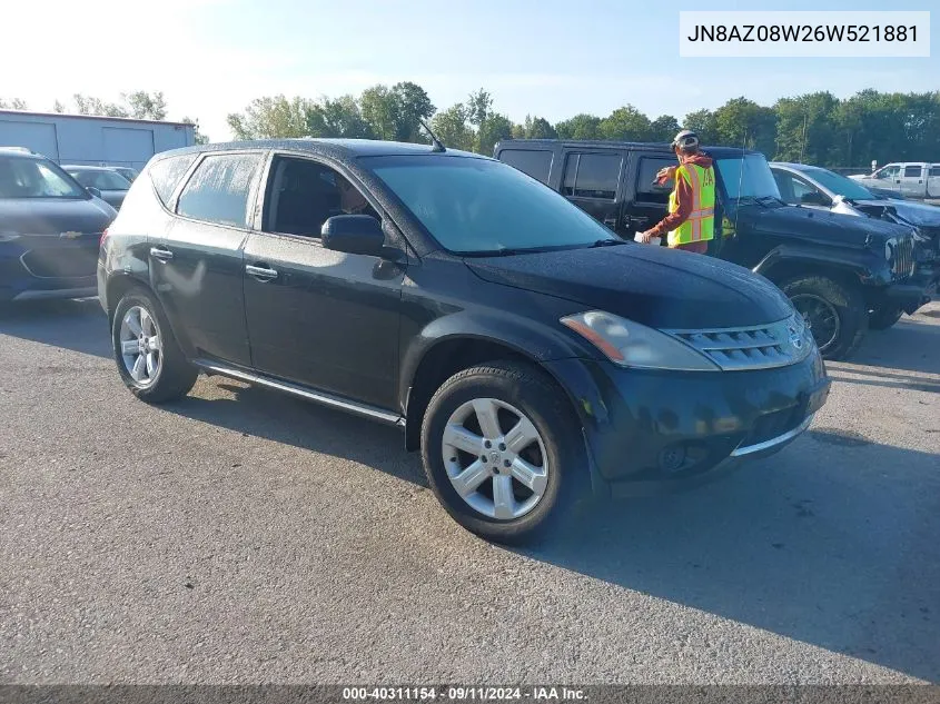 2006 Nissan Murano Sl/Se/S VIN: JN8AZ08W26W521881 Lot: 40311154